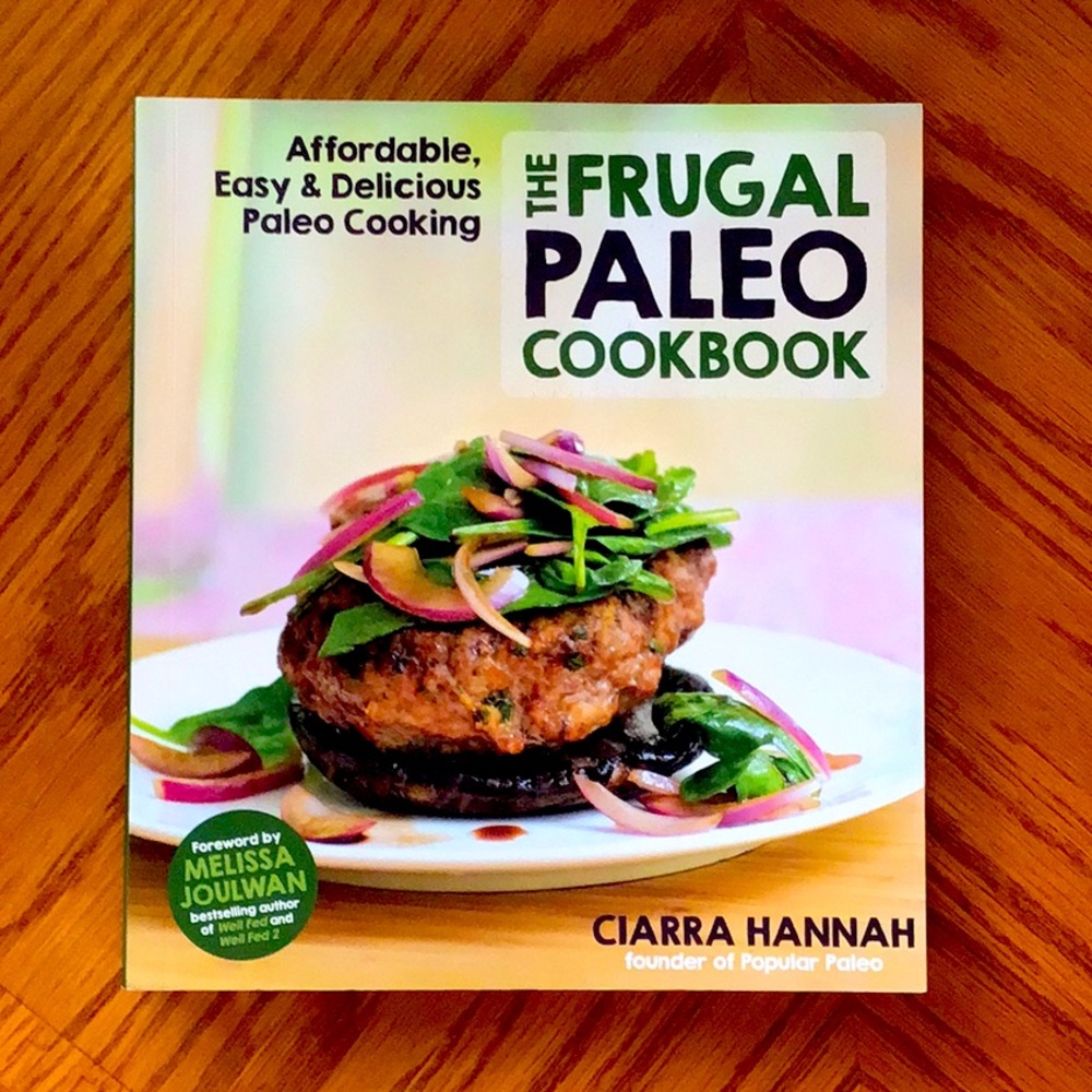 The Frugal Paleo Cookbook